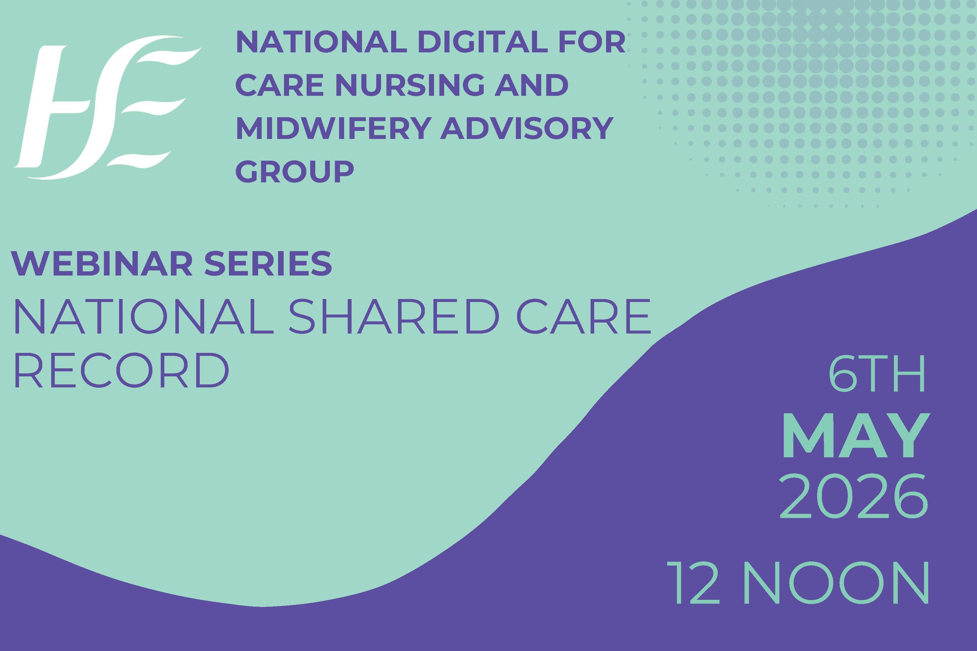 Webinar to Highlight the National Shared Care Record for Nursing and Midwifery Practice
